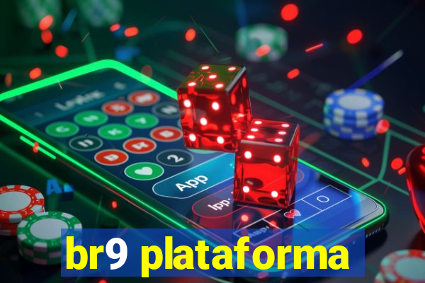 br9 plataforma